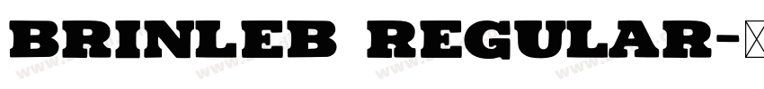 BRINLEB Regular字体转换